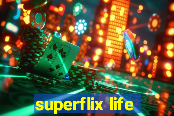 superflix life